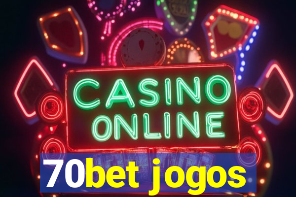 70bet jogos